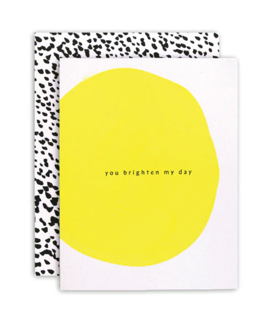 You Brighten My Day | Card